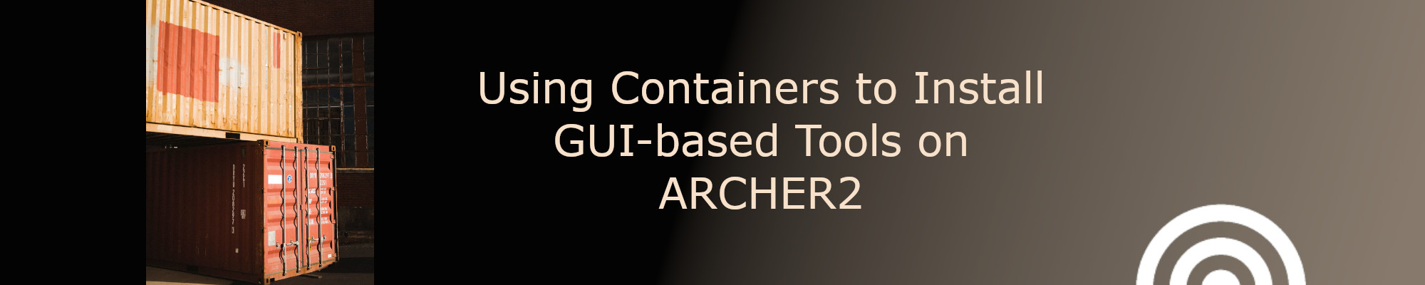 Using Containers to Install GUI-based Tools on ARCHER2 blog post