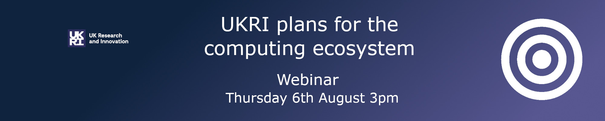 UKRI plans for the computing ecosystem webinar - Recording